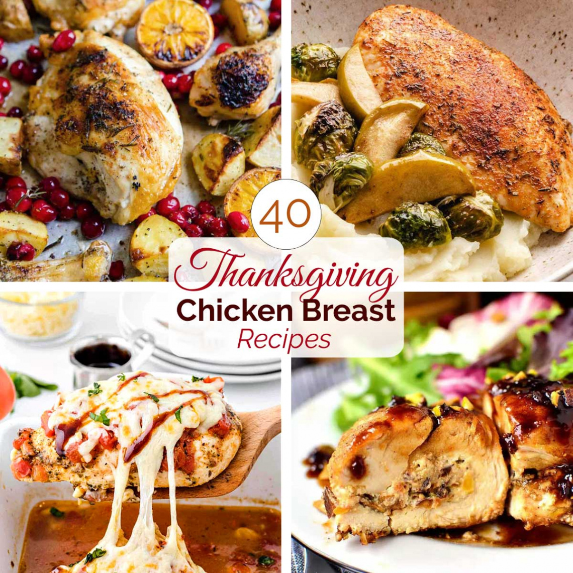 Easy & Festive Chicken Breast Recipes for Thanksgiving Dinner