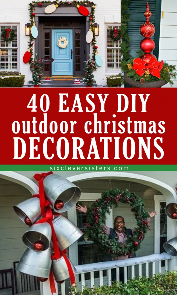 Easy DIY Outdoor Christmas Decorations - Six Clever Sisters