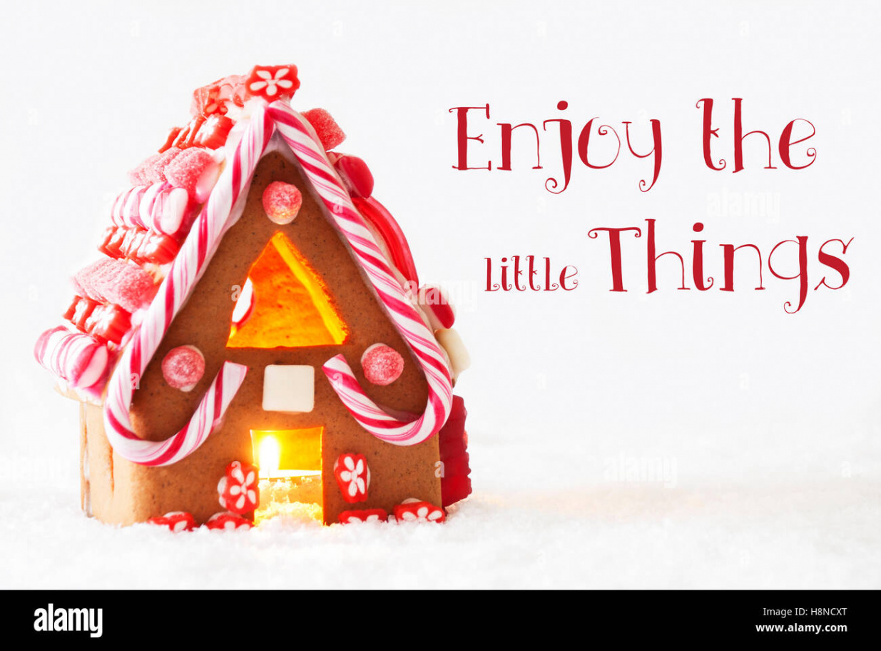 Gingerbread House, White Background, Quote Enjoy The Little Things