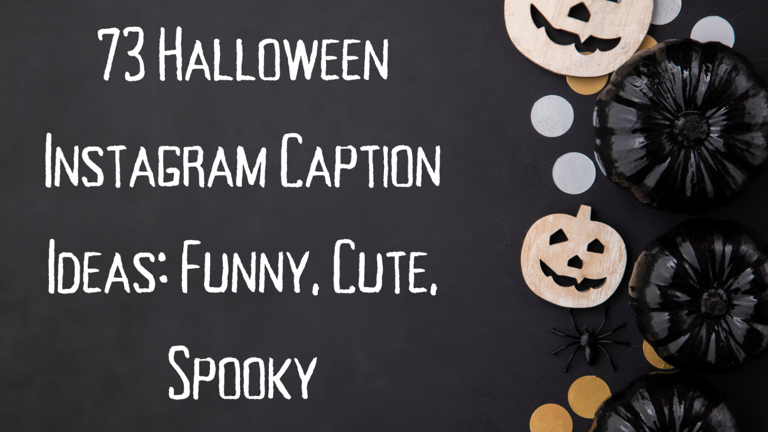 Halloween Instagram Caption Ideas: Funny, Cute, Spooky