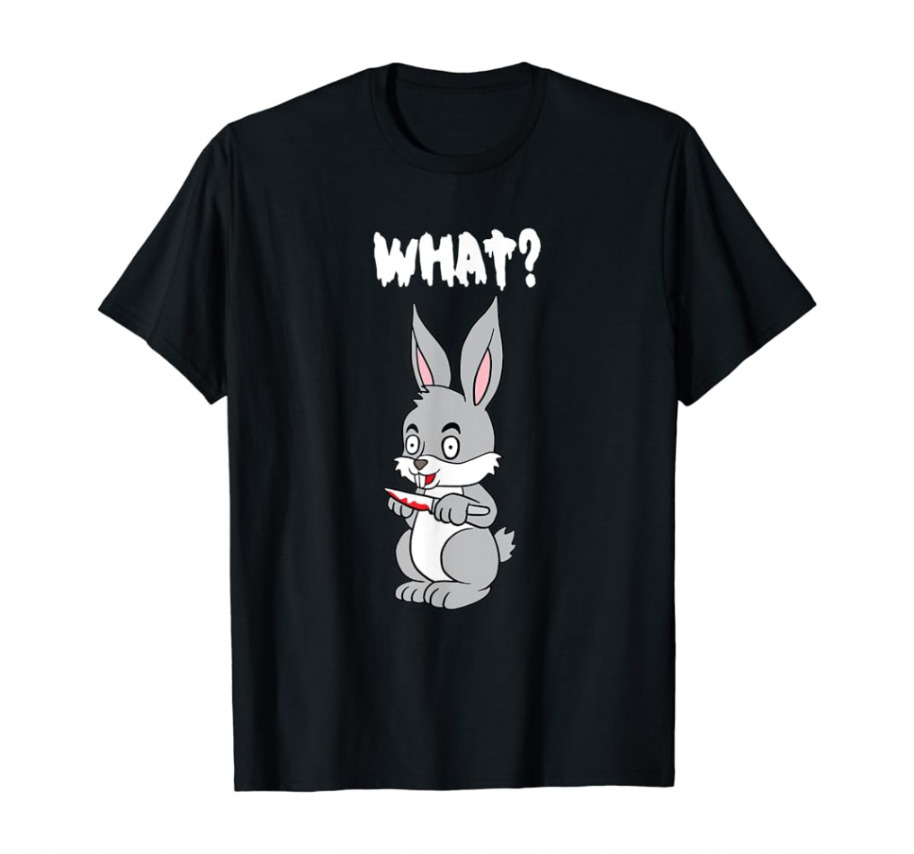 Rabbit What? Murderous Bunny With Knife Halloween Costume T-Shirt