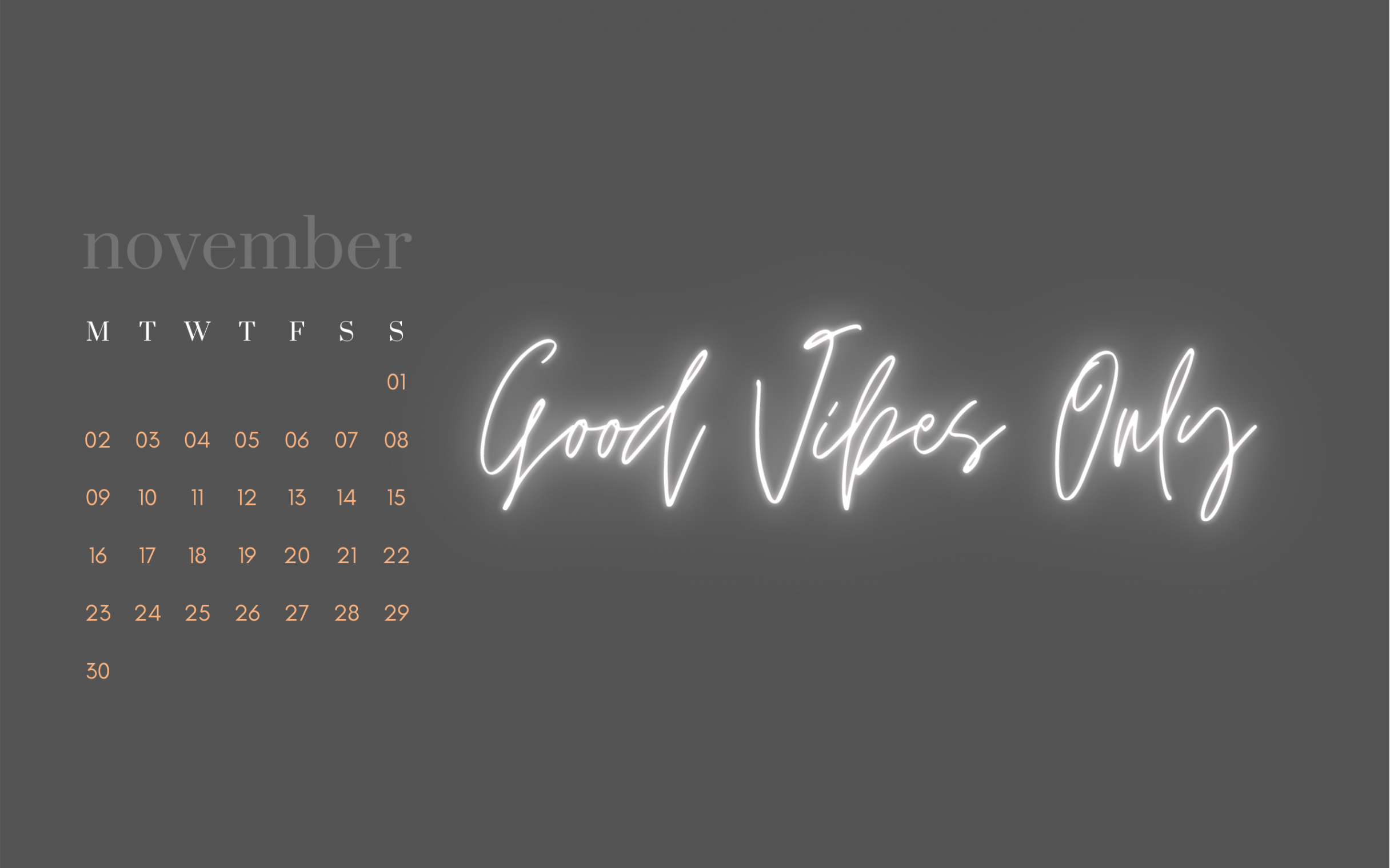 Desktop Wallpaper November  aesthetic Good Vibes Only