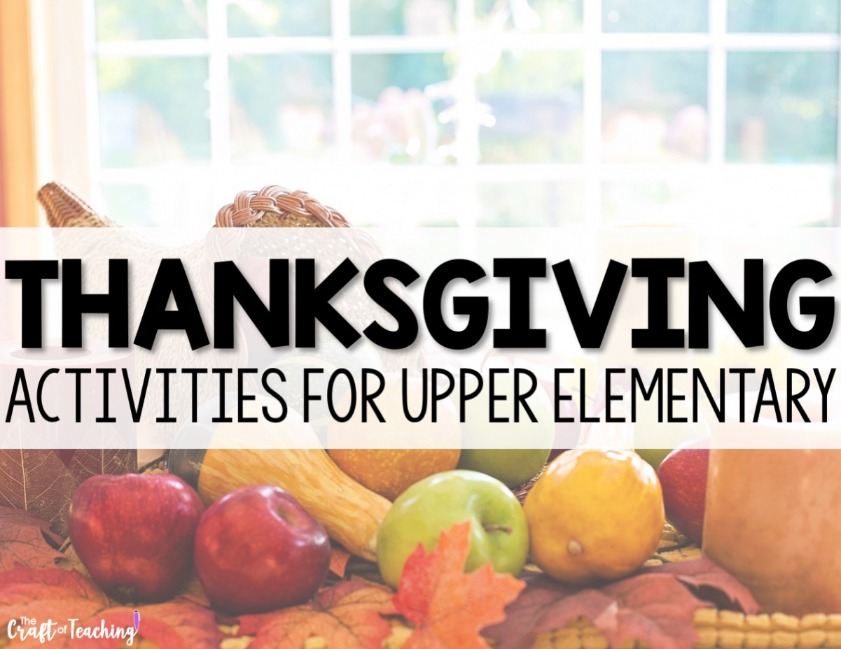 Thanksgiving Activities for Upper Elementary - The Craft Of Teaching